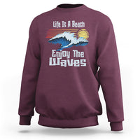 Beach Lover Sweatshirt Life's A Beach Enjoy The Waves Summer Vacation - Wonder Print Shop