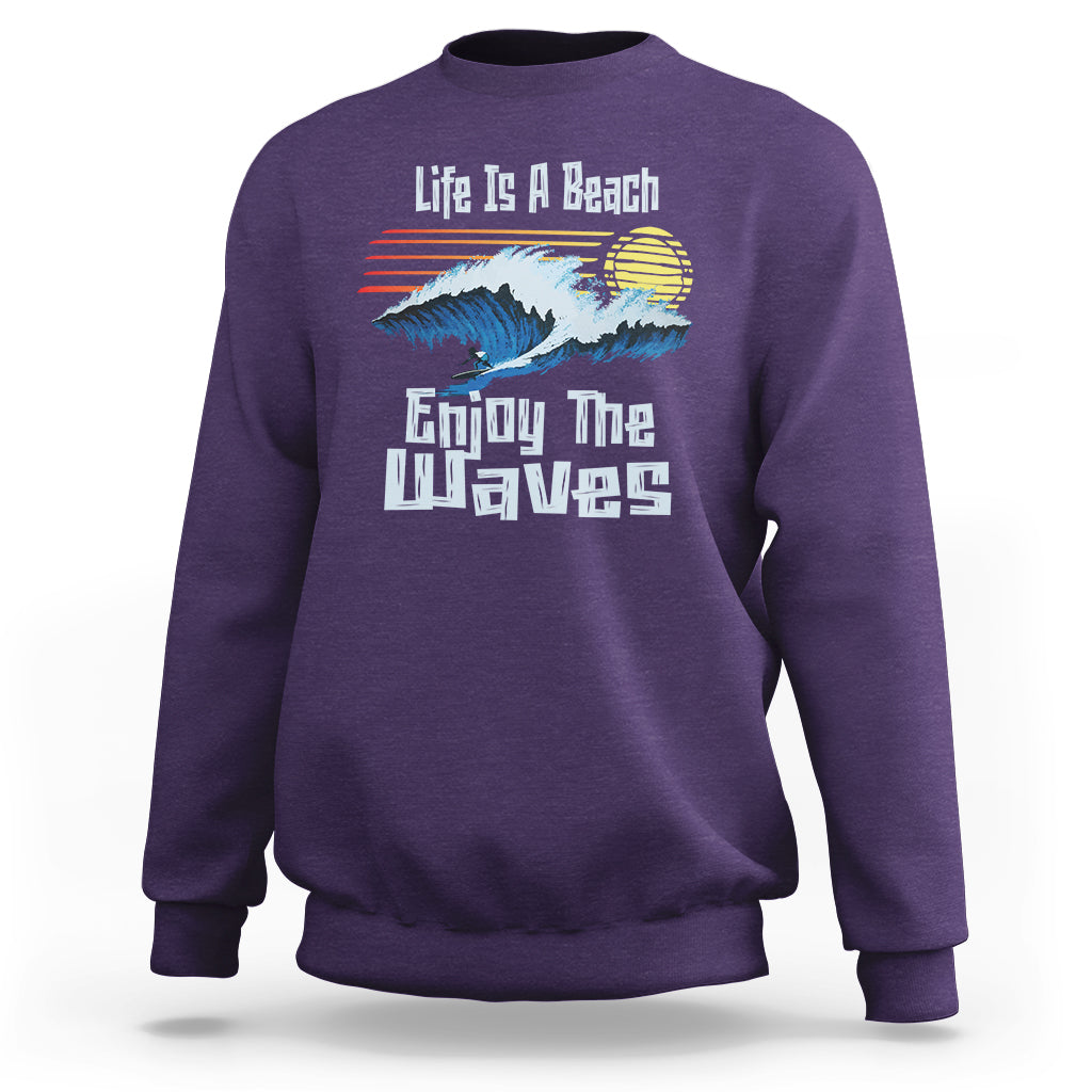 Beach Lover Sweatshirt Life's A Beach Enjoy The Waves Summer Vacation - Wonder Print Shop