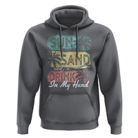 Beach Lover Hoodie Sun Sand and A Drink In My Hand Summer Vacation - Wonder Print Shop