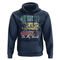 Beach Lover Hoodie Sun Sand and A Drink In My Hand Summer Vacation - Wonder Print Shop