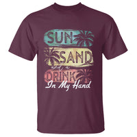 Beach Lover T Shirt Sun Sand and A Drink In My Hand Summer Vacation - Wonder Print Shop