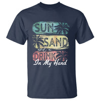 Beach Lover T Shirt Sun Sand and A Drink In My Hand Summer Vacation - Wonder Print Shop