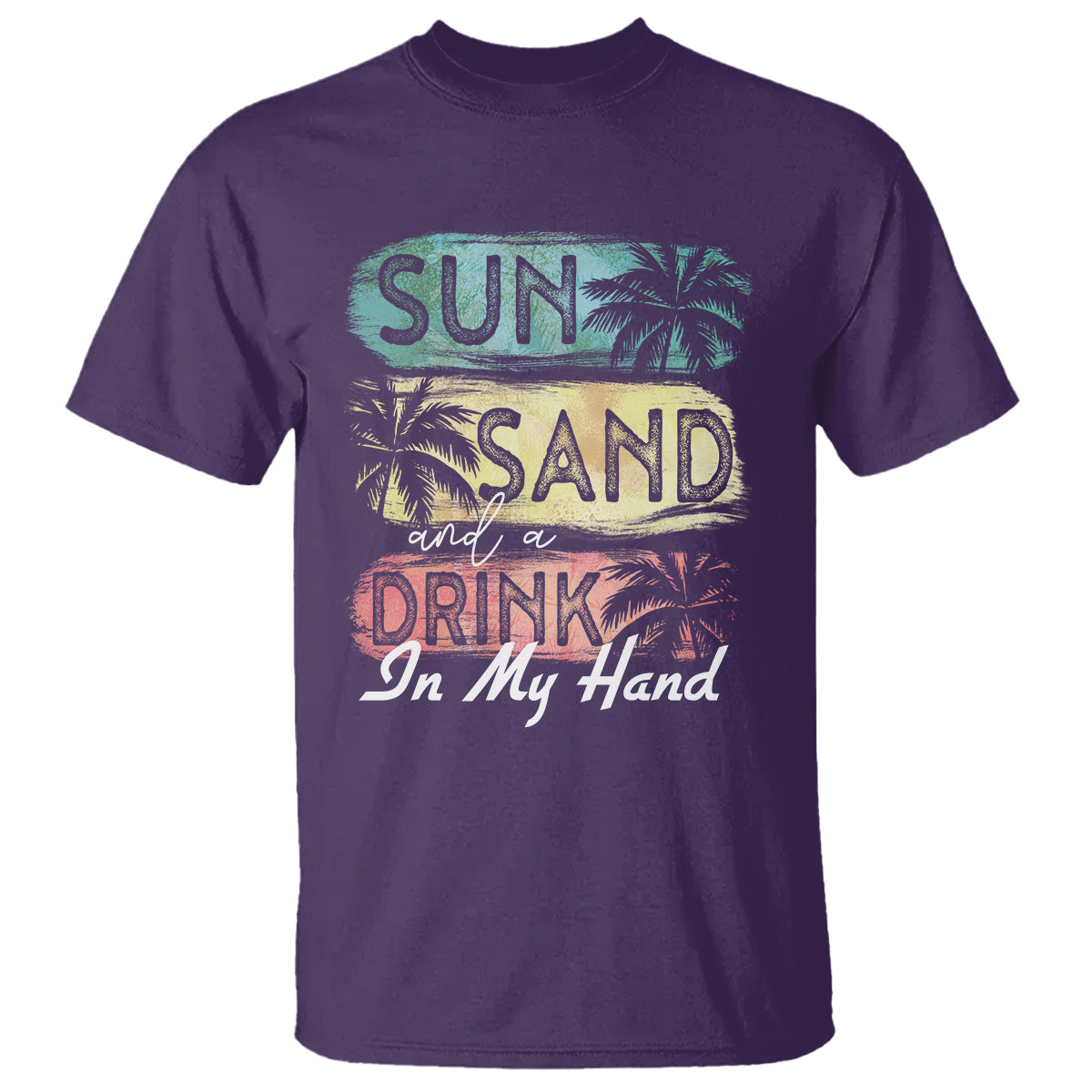 Beach Lover T Shirt Sun Sand and A Drink In My Hand Summer Vacation - Wonder Print Shop