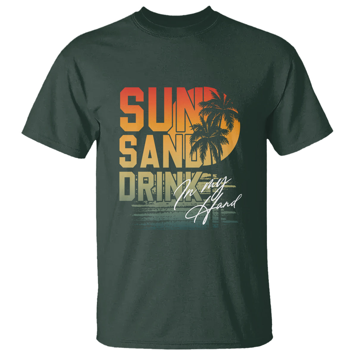 Beach Lover T Shirt Sun Sand and A Drink In My Hand Summer Vacation - Wonder Print Shop