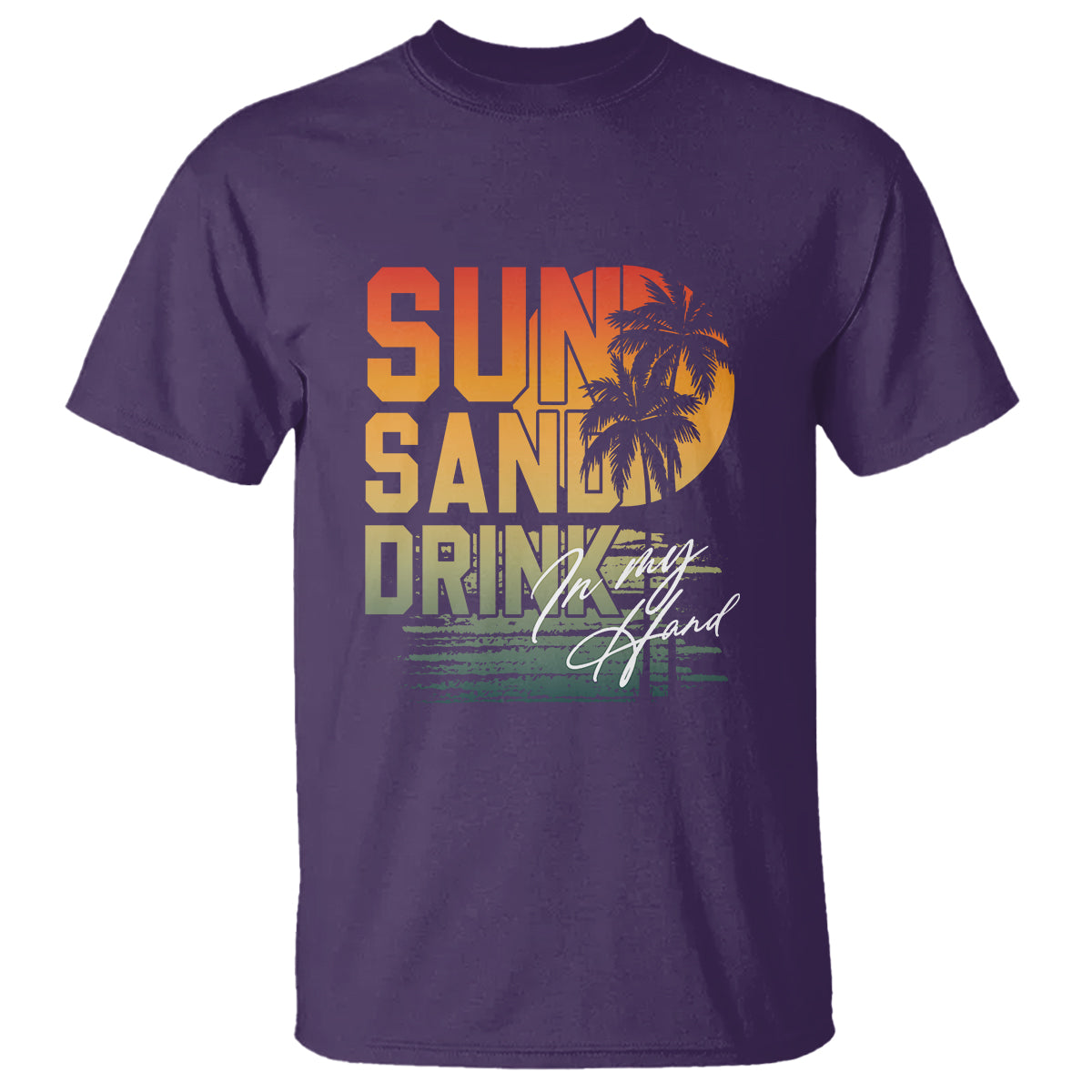 Beach Lover T Shirt Sun Sand and A Drink In My Hand Summer Vacation - Wonder Print Shop