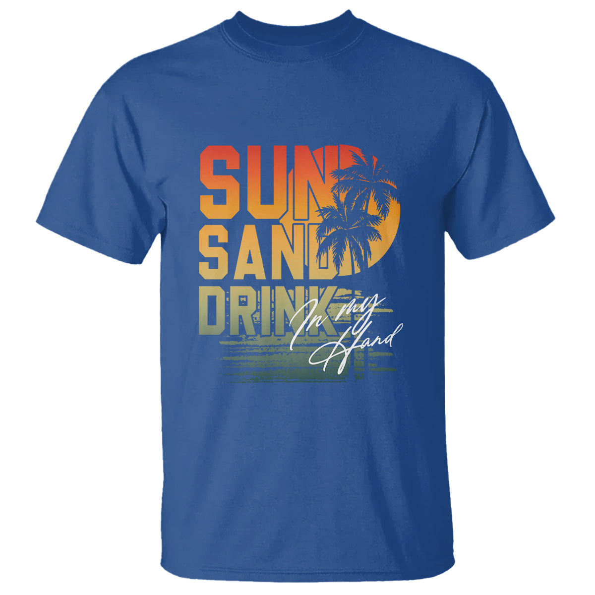 Beach Lover T Shirt Sun Sand and A Drink In My Hand Summer Vacation - Wonder Print Shop