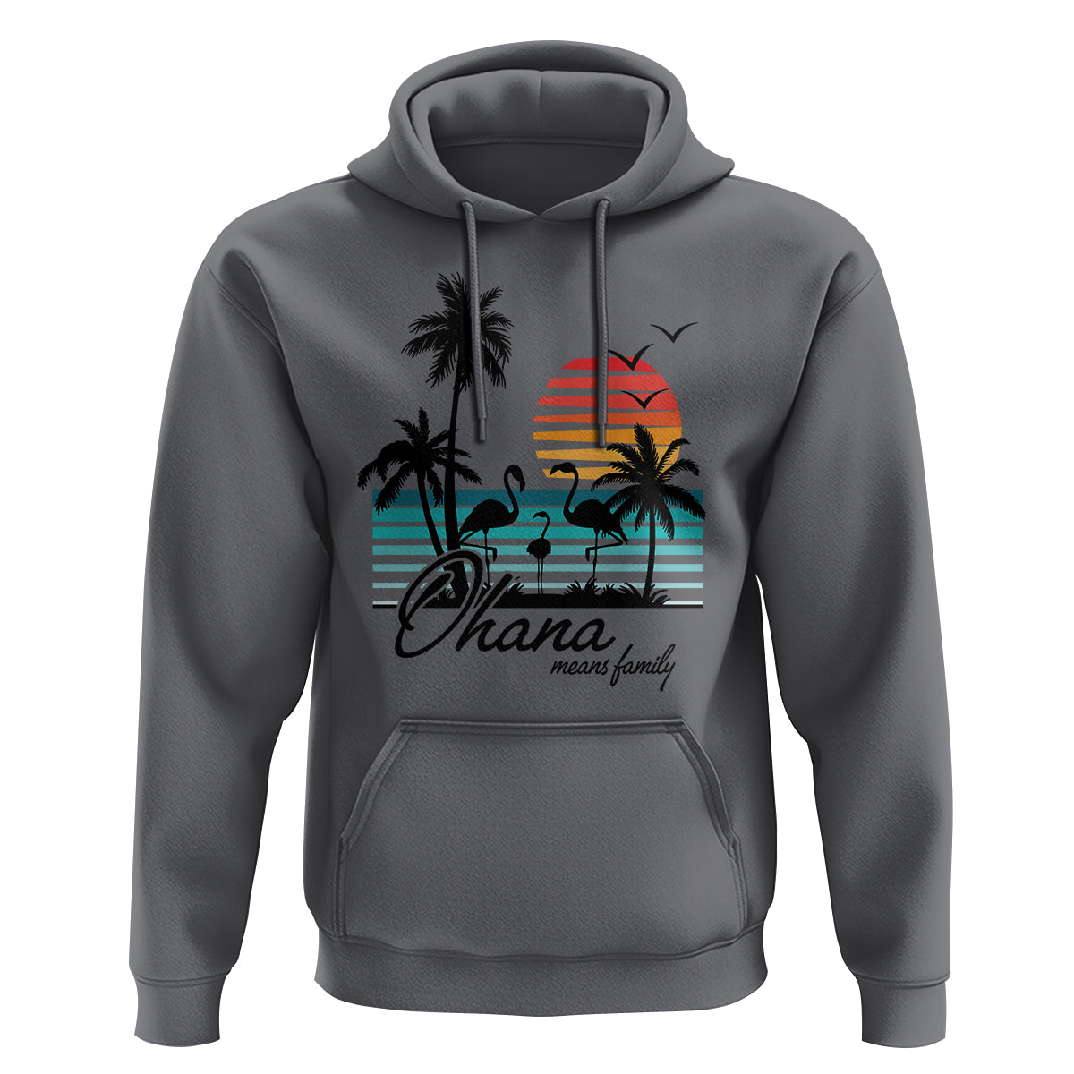 Hawaiian Hoodie Ohana Means Family Flamingo Sunset Beach Hawaii Summer Vacation - Wonder Print Shop