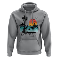 Hawaiian Hoodie Ohana Means Family Flamingo Sunset Beach Hawaii Summer Vacation - Wonder Print Shop