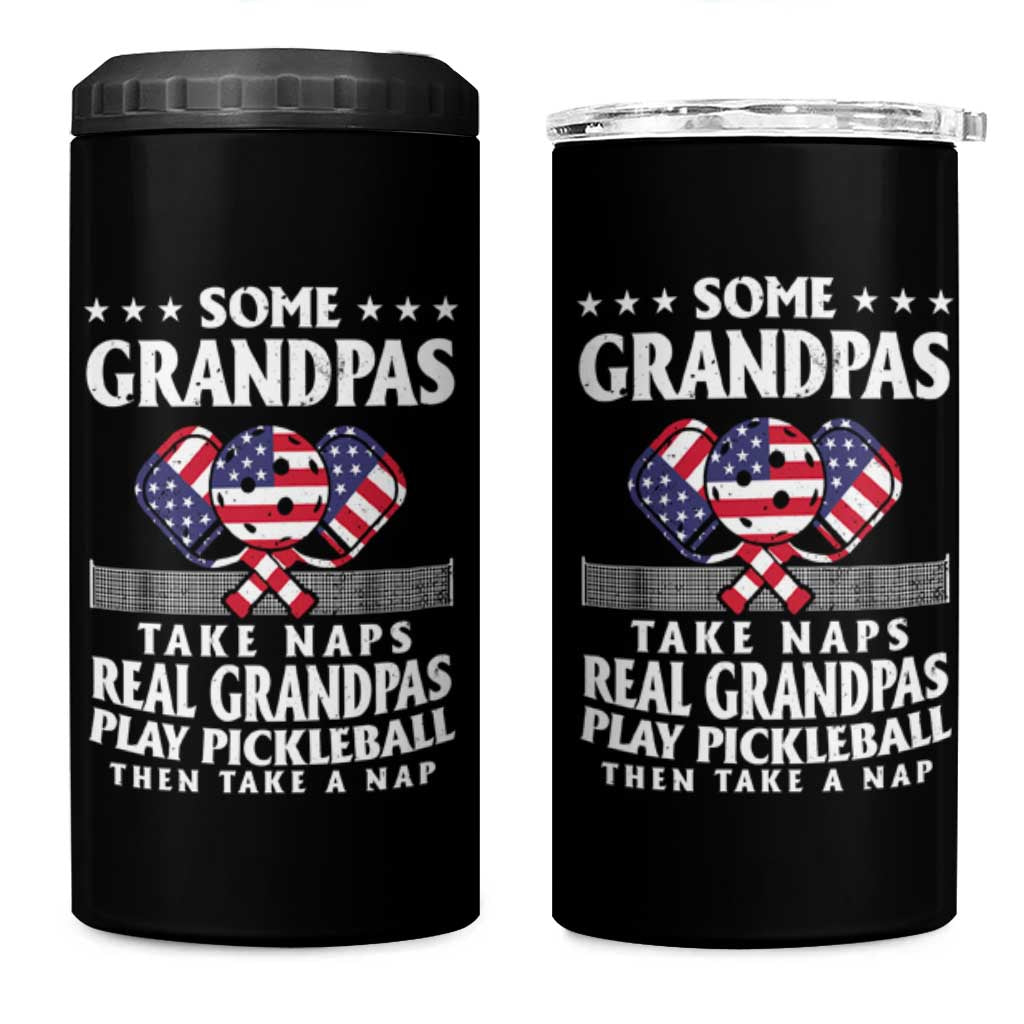 Funny Some Grandpas Take Naps Real Grandpas Play Pickleball 4 in 1 Can Cooler Tumbler