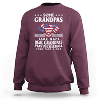 Funny Some Grandpas Take Naps Real Grandpas Play Pickleball Sweatshirt - Wonder Print Shop