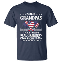 Funny Some Grandpas Take Naps Real Grandpas Play Pickleball T Shirt - Wonder Print Shop