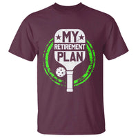 Funny Retirement Plan Retired Pickleball Player T Shirt - Wonder Print Shop