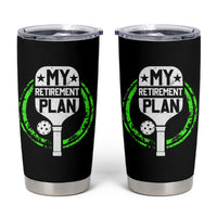 Funny Retirement Plan Retired Pickleball Player Tumbler Cup