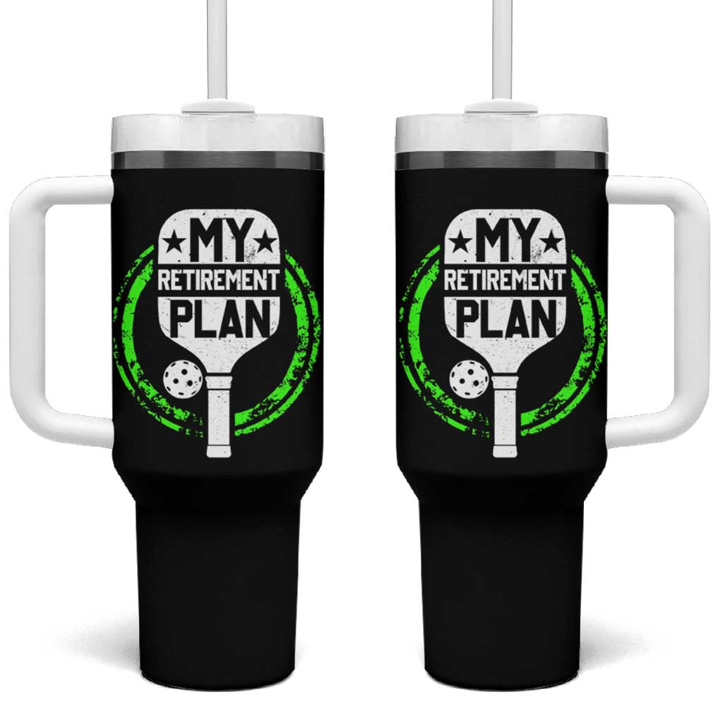 Funny Retirement Plan Retired Pickleball Player Tumbler With Handle