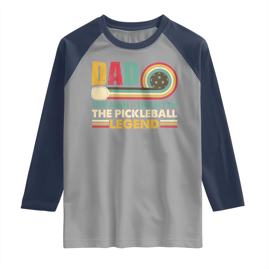 Pickleball Dad Raglan Shirt The Man The Myth The Legend Retro