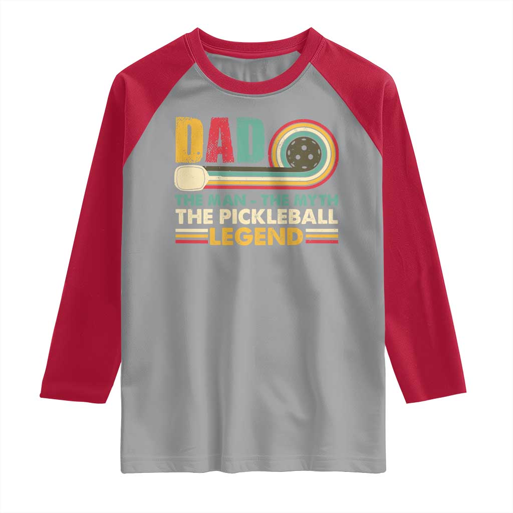 Pickleball Dad Raglan Shirt The Man The Myth The Legend Retro