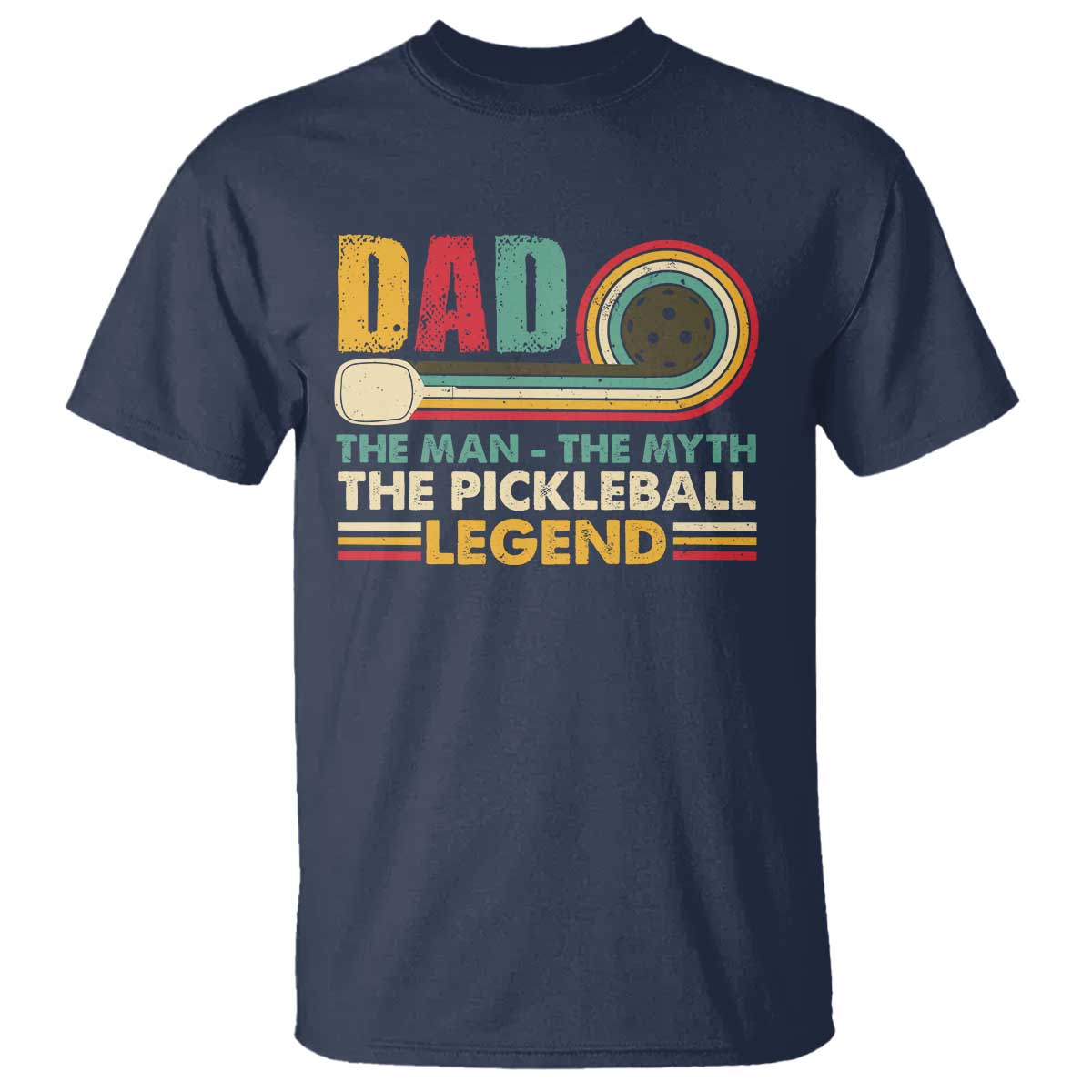 Pickleball Dad T Shirt The Man The Myth The Legend Retro - Wonder Print Shop