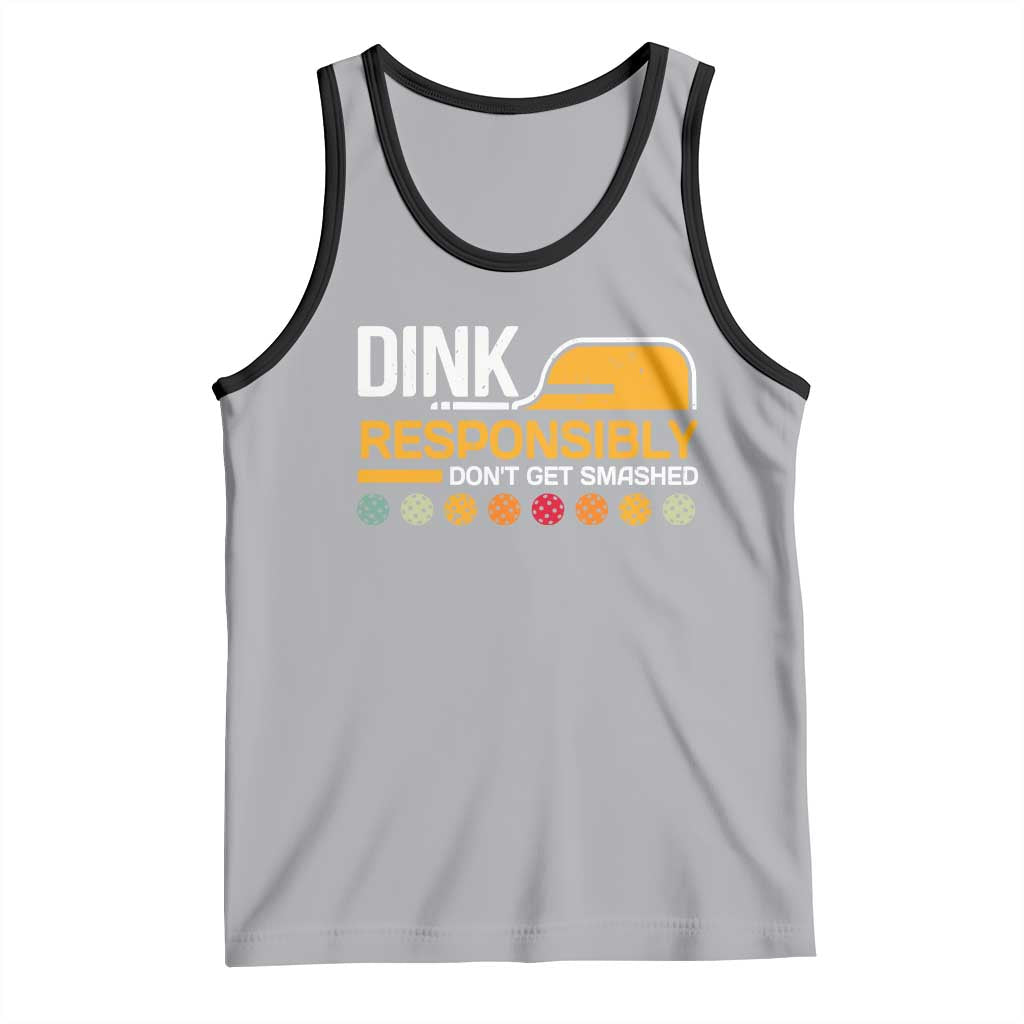 Funny Pickleball Tank Top Dink Responsibly Don't Get Smashed