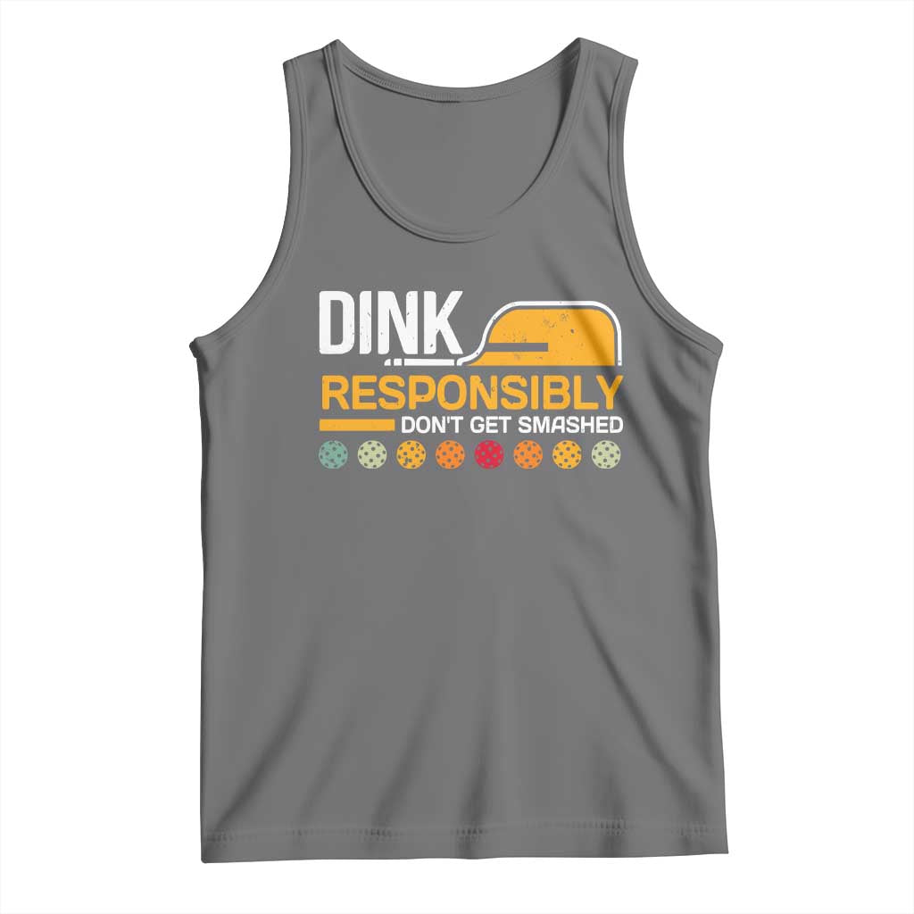 Funny Pickleball Tank Top Dink Responsibly Don't Get Smashed
