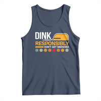 Funny Pickleball Tank Top Dink Responsibly Don't Get Smashed