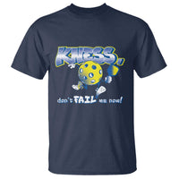 Funny Pickleball T Shirt Knees Don't Fail Me Now - Wonder Print Shop