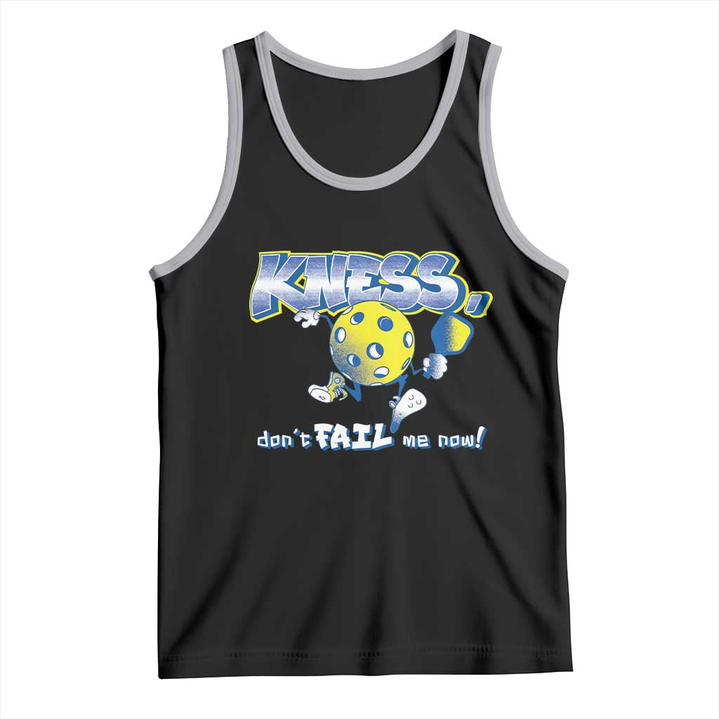 Funny Pickleball Tank Top Knees Don't Fail Me Now