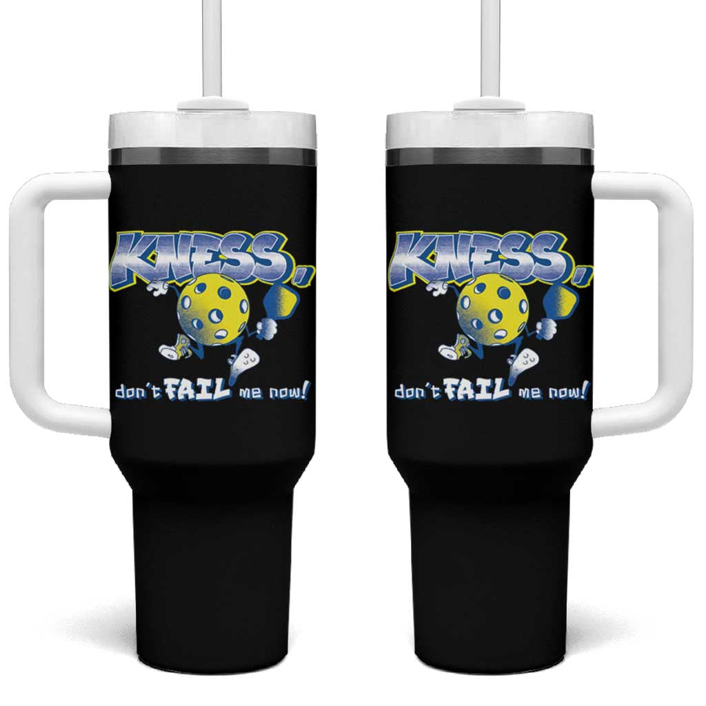 Funny Pickleball Tumbler With Handle Knees Don't Fail Me Now