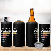 Funny Why I Lose At Pickleball 4 in 1 Can Cooler Tumbler