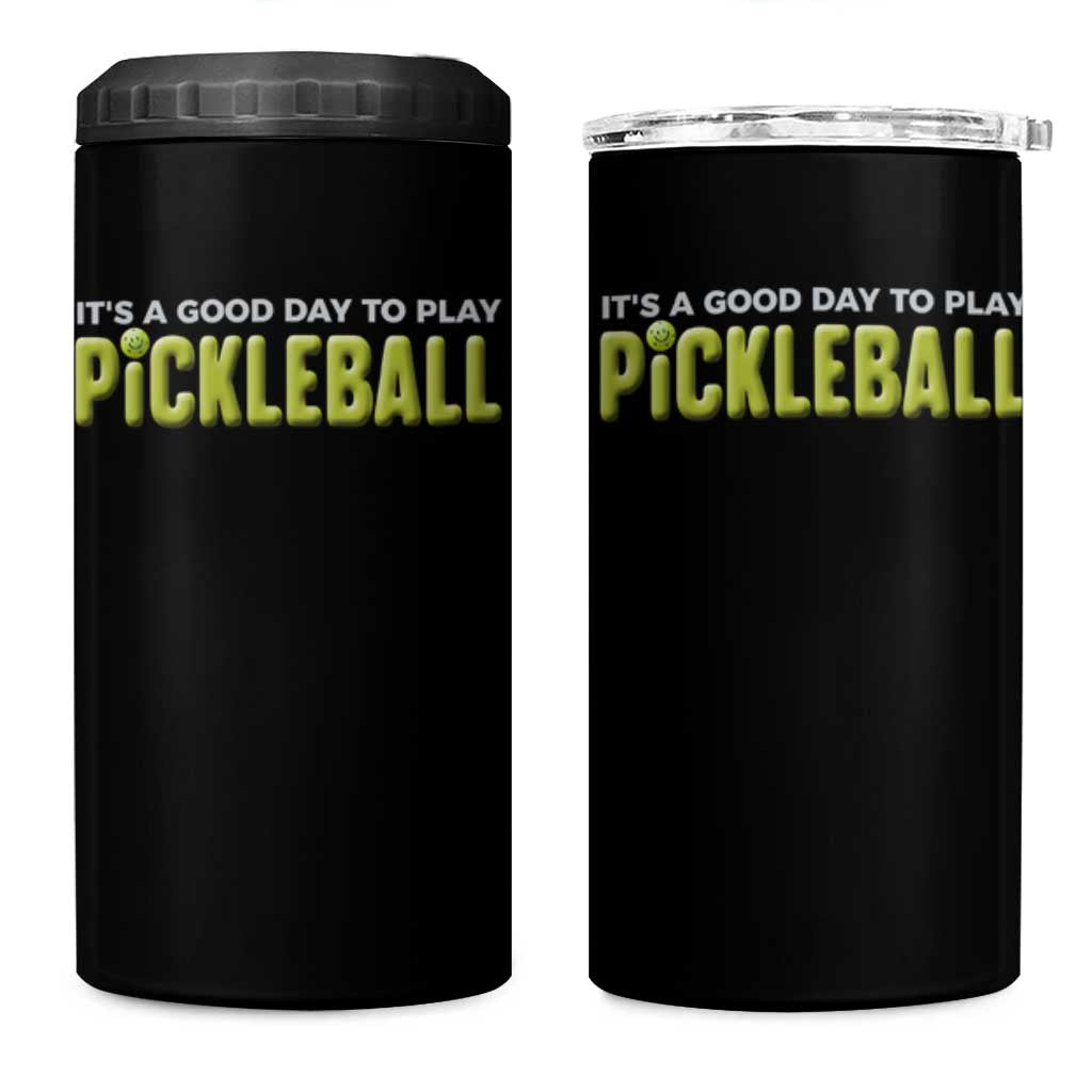 It's A Good Day To Play Pickleball 4 in 1 Can Cooler Tumbler