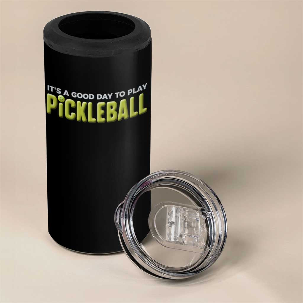It's A Good Day To Play Pickleball 4 in 1 Can Cooler Tumbler