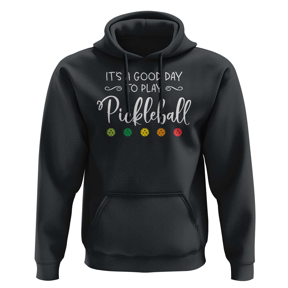 It's A Good Day To Play Pickleball Hoodie - Wonder Print Shop