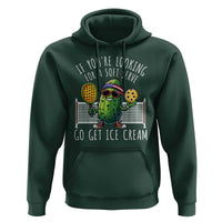 Funny Pickleball Hoodie If You Wanted A Soft Serve Go Get Ice Cream - Wonder Print Shop