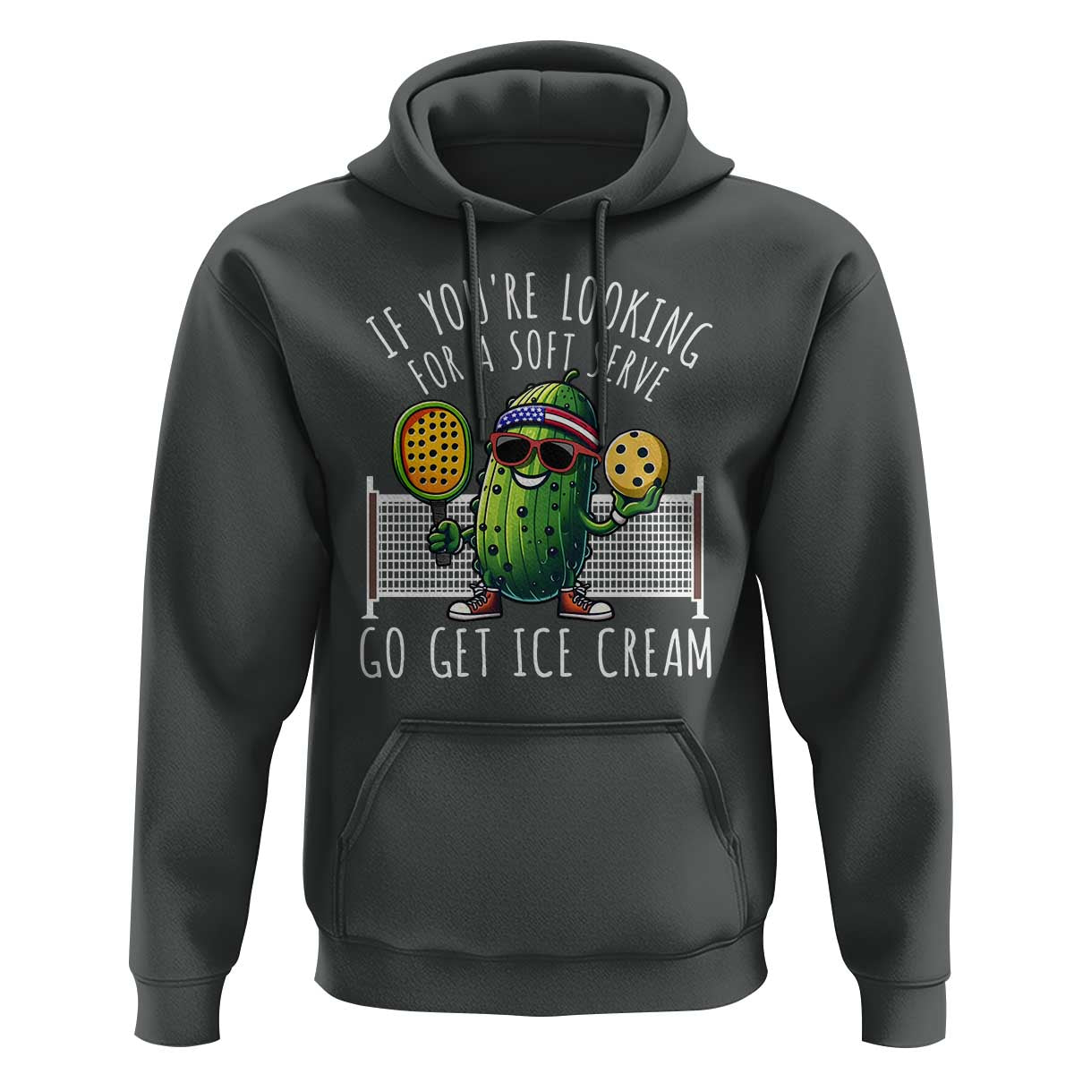 Funny Pickleball Hoodie If You Wanted A Soft Serve Go Get Ice Cream - Wonder Print Shop