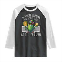 Funny Pickleball Raglan Shirt If You Wanted A Soft Serve Go Get Ice Cream