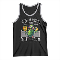 Funny Pickleball Tank Top If You Wanted A Soft Serve Go Get Ice Cream