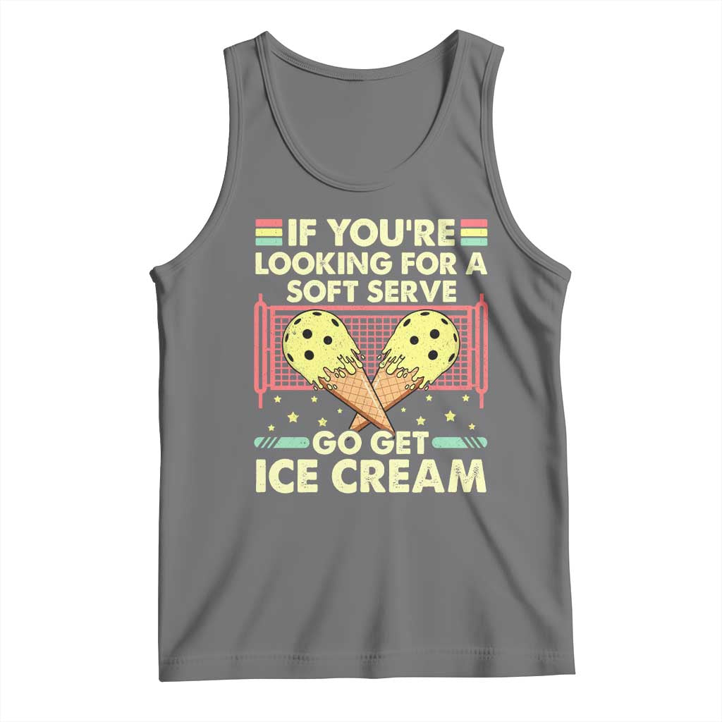 Pickleball Tank Top If You Wanted A Soft Serve Go Get Ice Cream