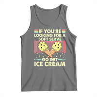 Pickleball Tank Top If You Wanted A Soft Serve Go Get Ice Cream