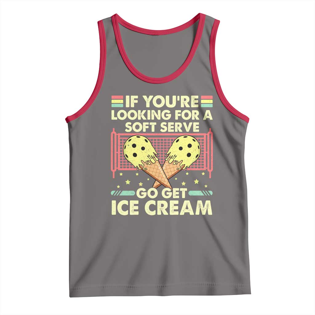 Pickleball Tank Top If You Wanted A Soft Serve Go Get Ice Cream