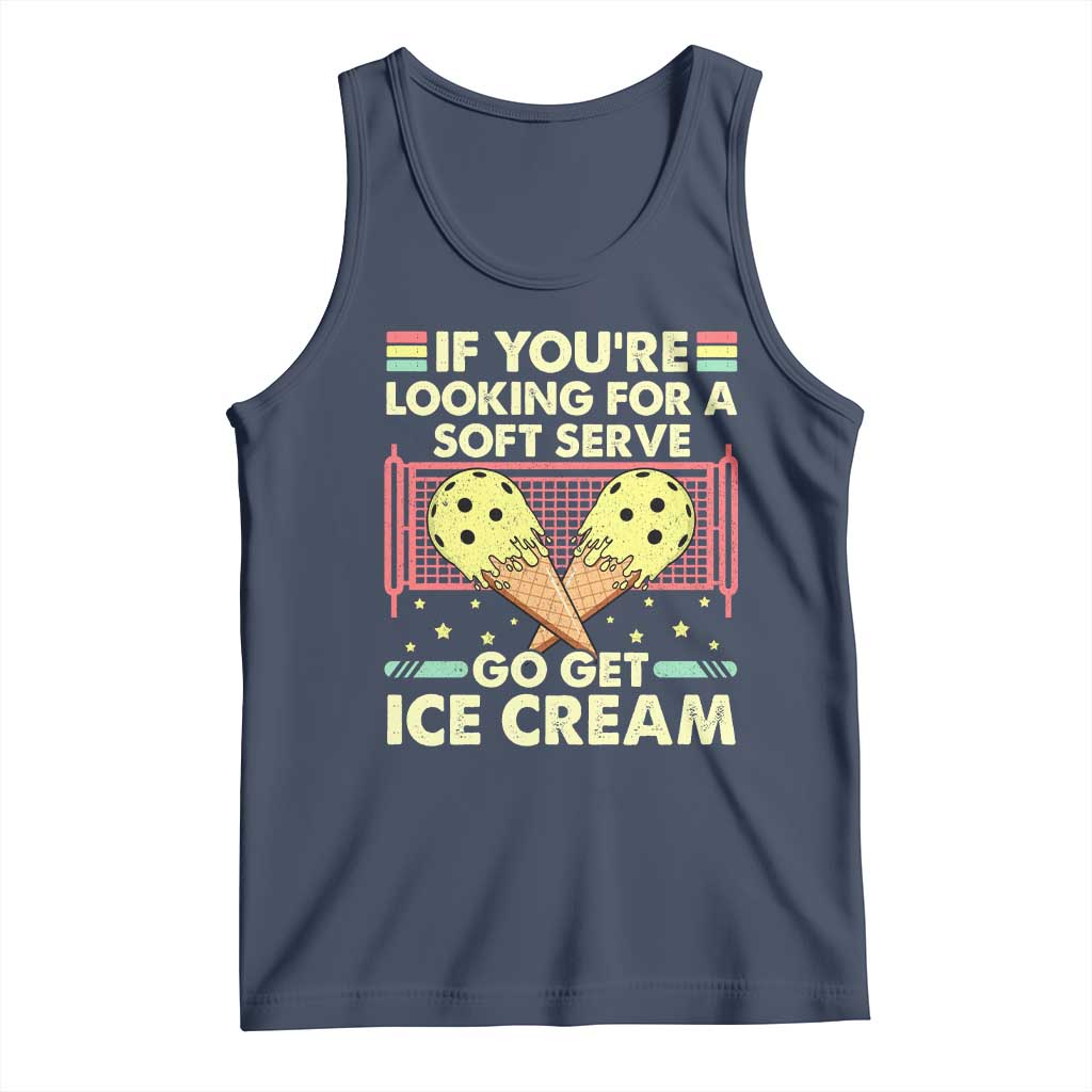 Pickleball Tank Top If You Wanted A Soft Serve Go Get Ice Cream