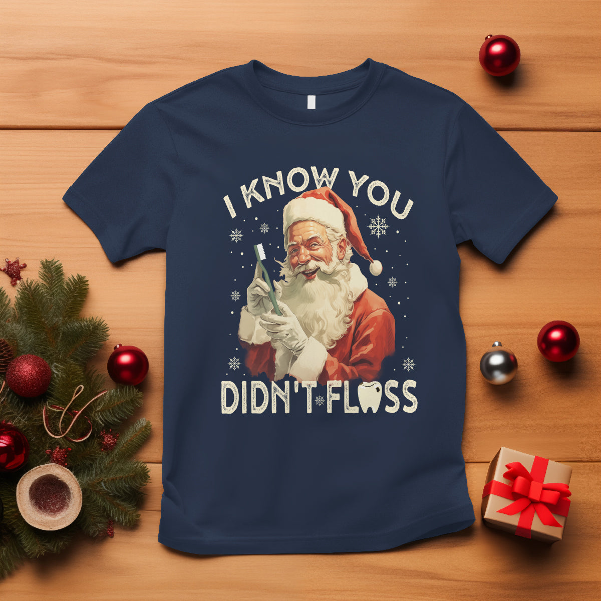 Christmas T Shirt Dentist Santa I Know You Didn't Floss Dental - Wonder Print Shop