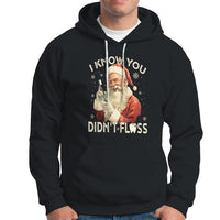 Christmas Hoodie Dentist Santa I Know You Didn't Floss Dental - Wonder Print Shop