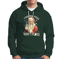 Christmas Hoodie Dentist Santa I Know You Didn't Floss Dental - Wonder Print Shop