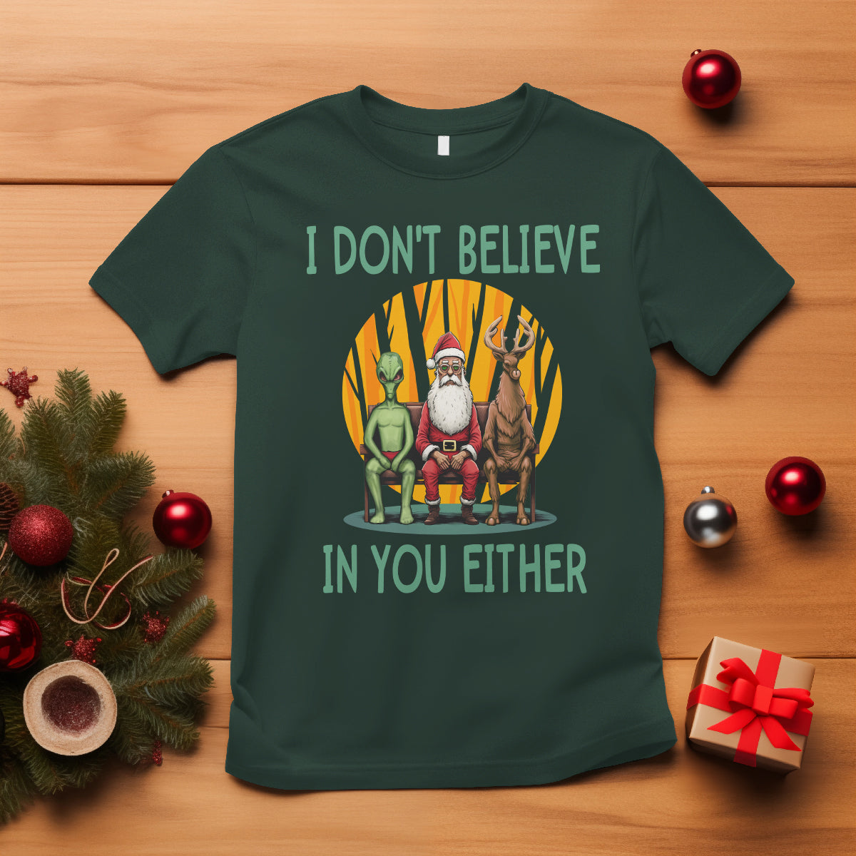 Funny Christmas T Shirt I Don't Believe In You Either Santa Reindeer Alien - Wonder Print Shop