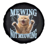 Funny Meme Cat Mewing Not Meowing Spare Tire Cover
