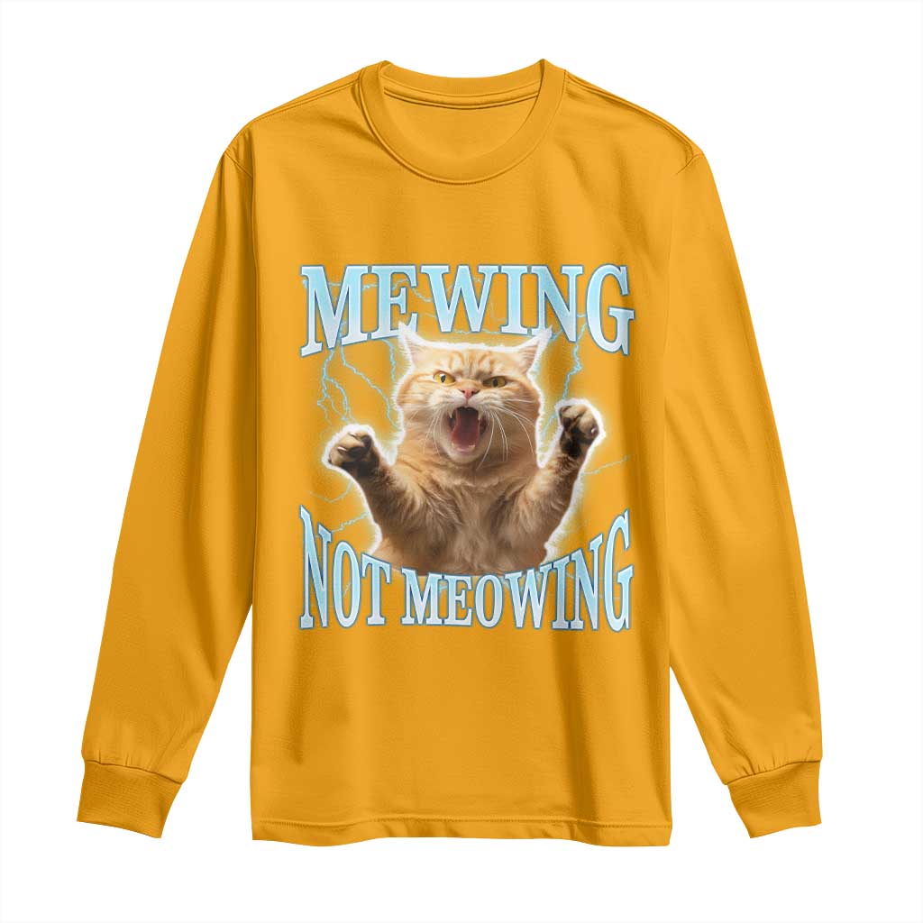 Funny Meme Cat Mewing Not Meowing Long Sleeve Shirt