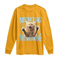 Funny Meme Cat Mewing Not Meowing Long Sleeve Shirt
