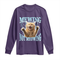 Funny Meme Cat Mewing Not Meowing Long Sleeve Shirt
