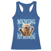 Funny Meme Cat Mewing Not Meowing Racerback Tank Top
