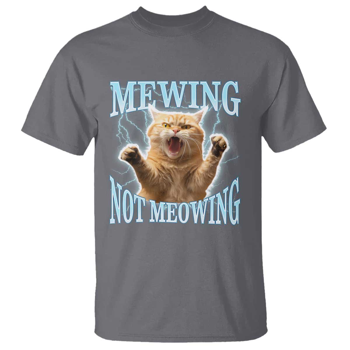 Funny Meme Cat Mewing Not Meowing T Shirt