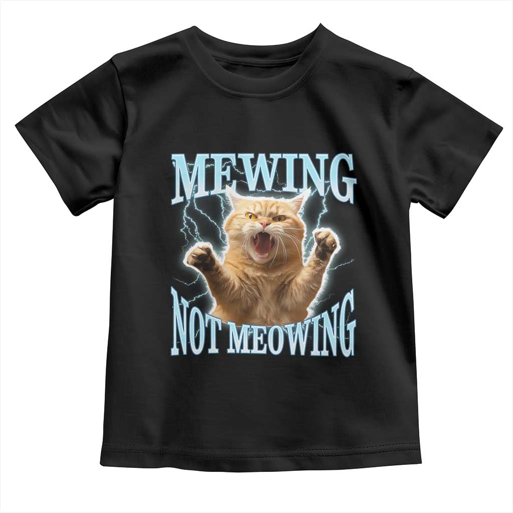 Funny Meme Cat Mewing Not Meowing Toddler T Shirt